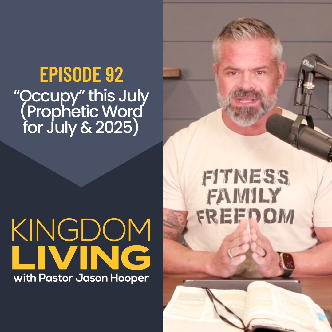 “Occupy” this July (Prophetic Word for July & 2025) || Episode 92