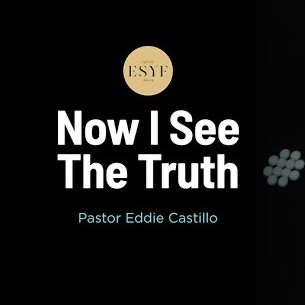 Now I See The Truth Now I See The Truth