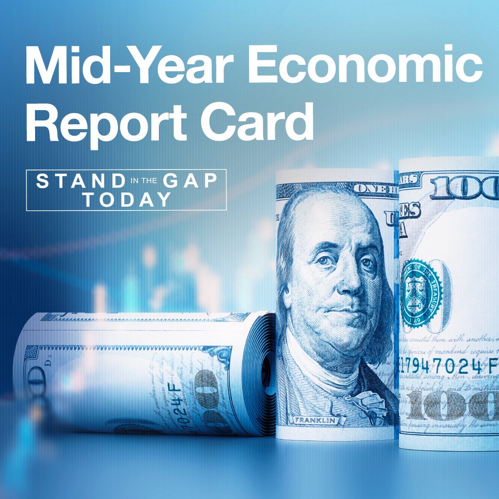 9/2/25 - Mid-Year Economic Report Card