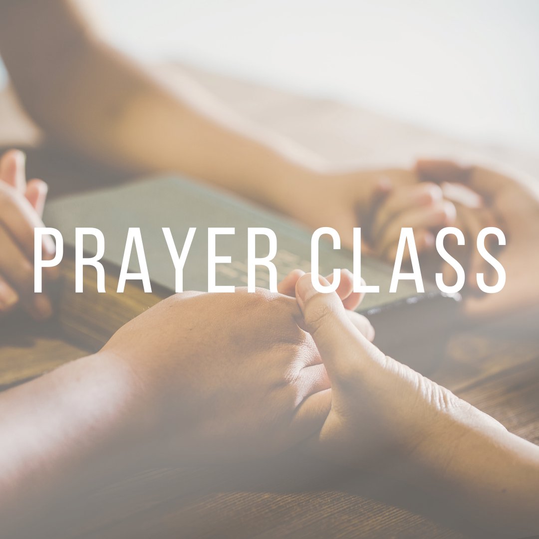 Prayer Class - Week 3