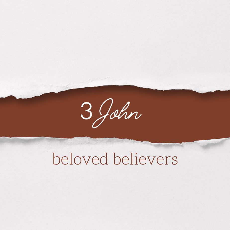"Beloved Believers" - 3 John episode artwork