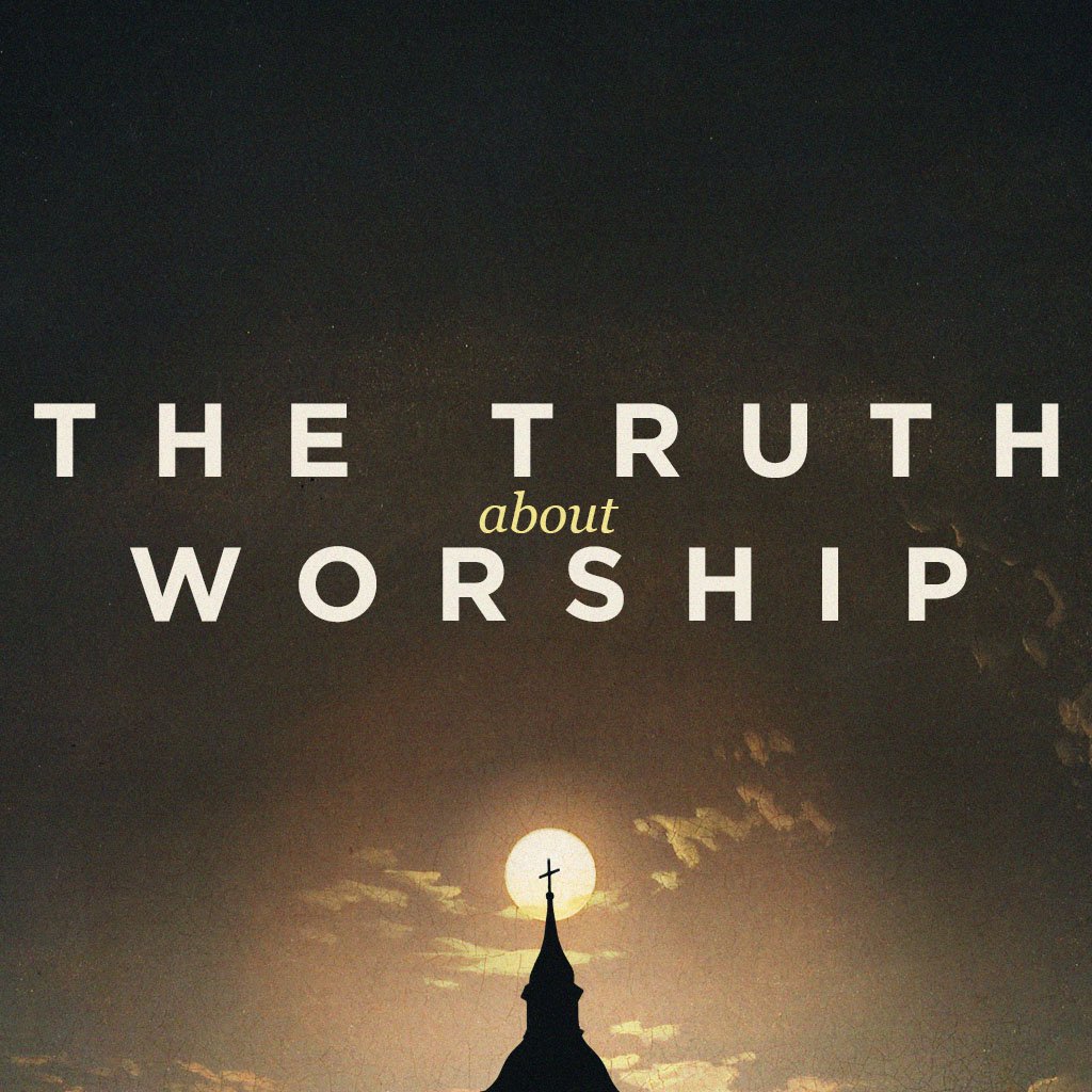 The Truth About Worship episode artwork