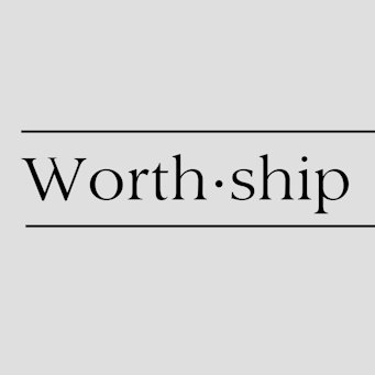 Worth-ship: Mary and Martha