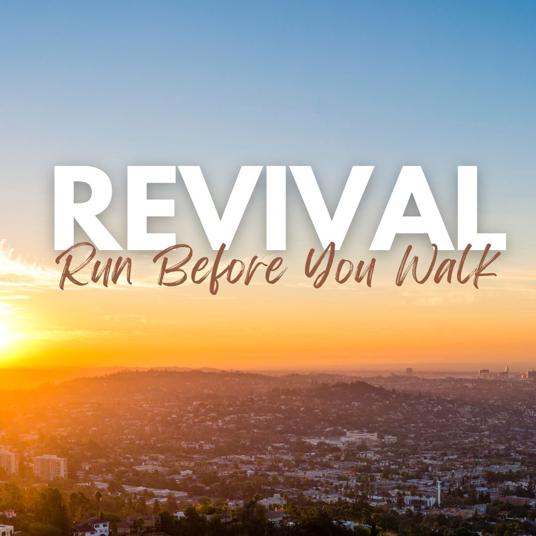 REVIVAL - Run Before You Walk