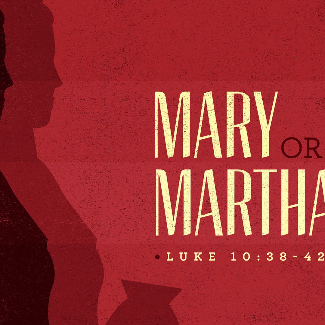 Mary or Martha?