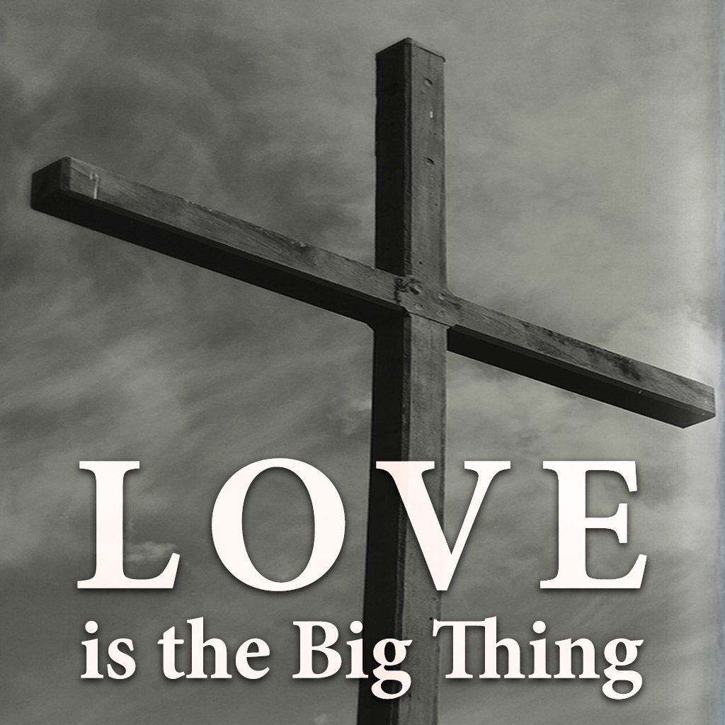 Love is the Big Thing episode artwork