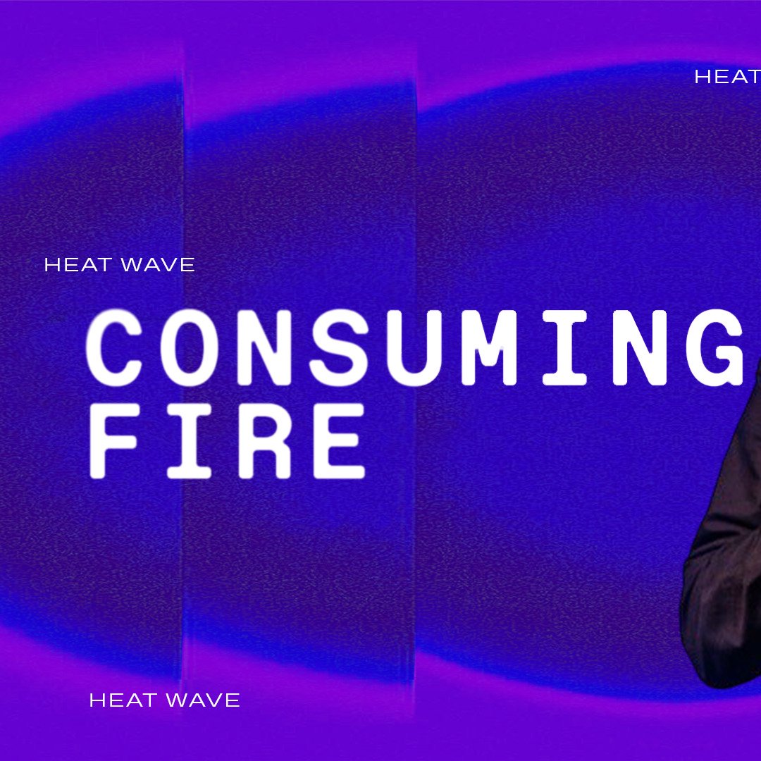 Consuming Fire