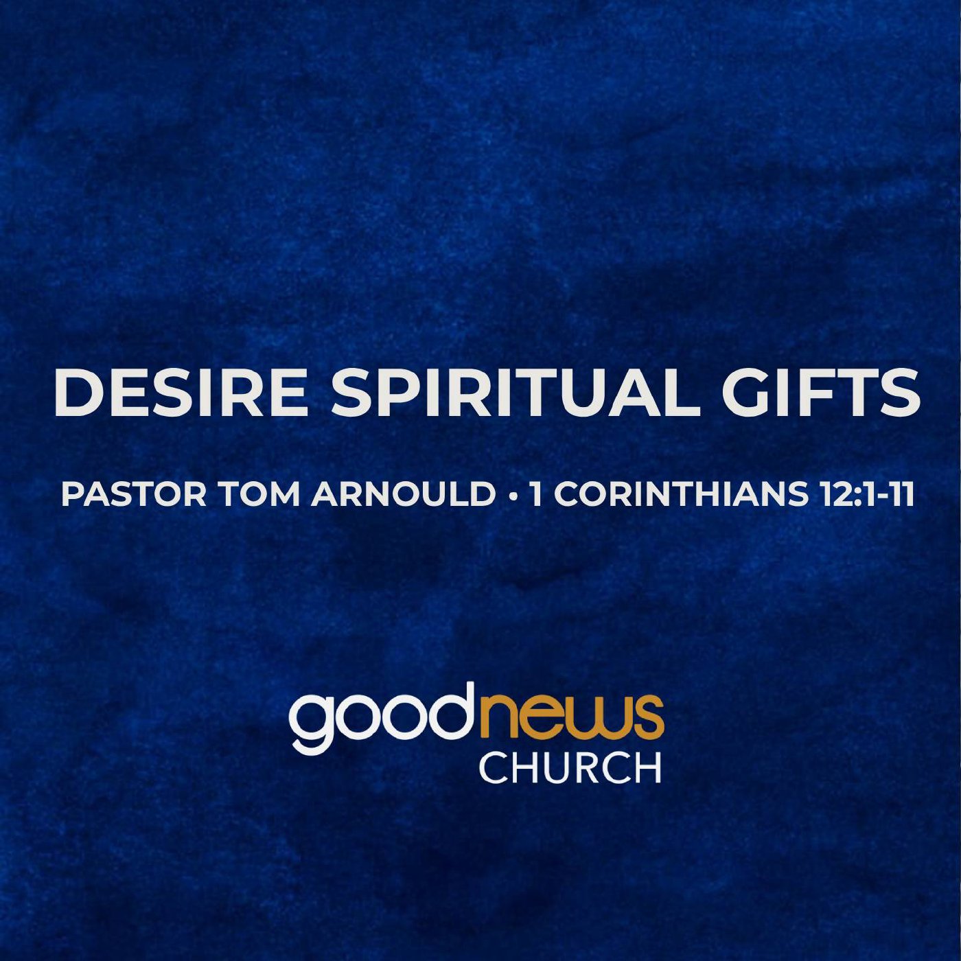 Desire Spiritual Gifts