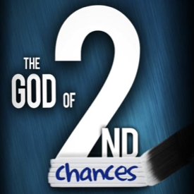 Sunday 11:30 AM LiveStream: The God Of Second Chances