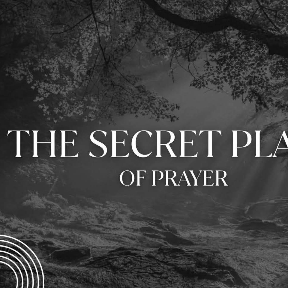The Secret Place of Prayer; Prayer Priority. episode artwork