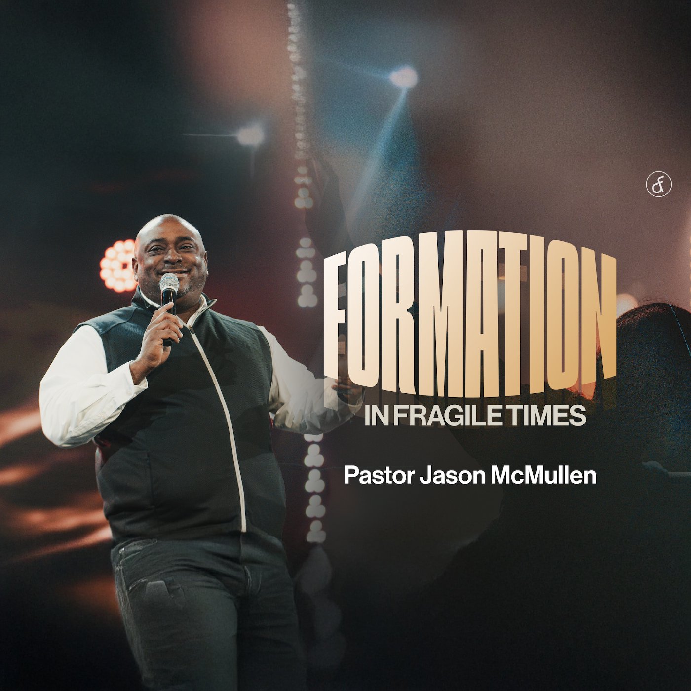 Formation In Fragile Times