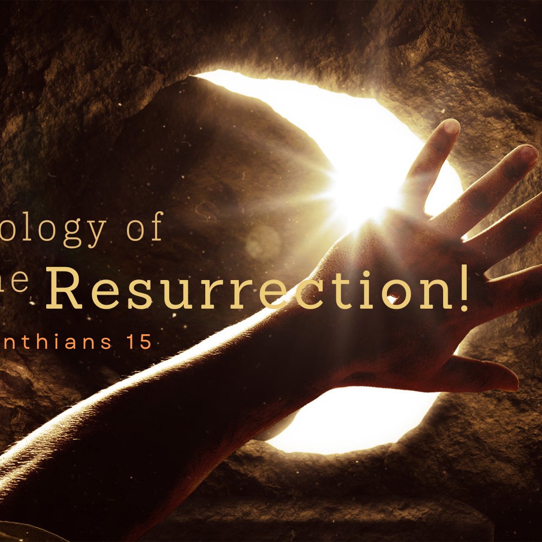 The Theology of The Resurrection - Pt10