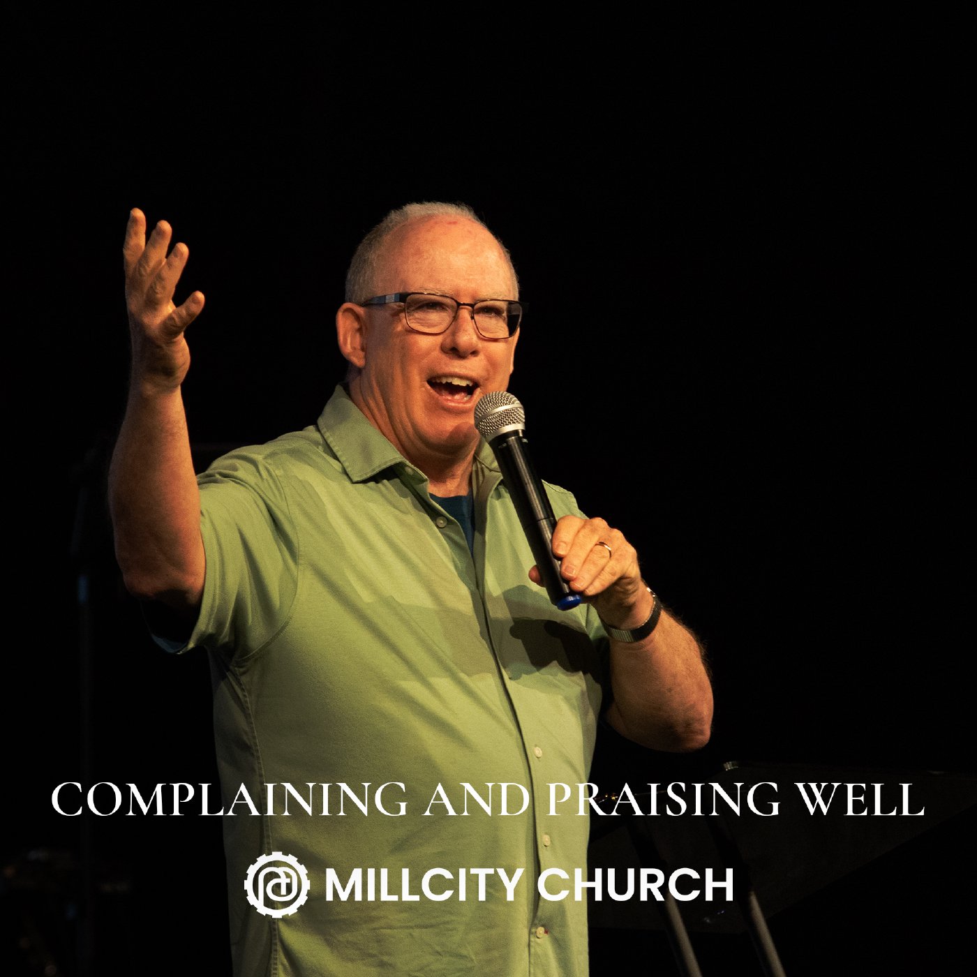 Complaining and Praising Well | Dr. Charlie Self | June 21, 2026