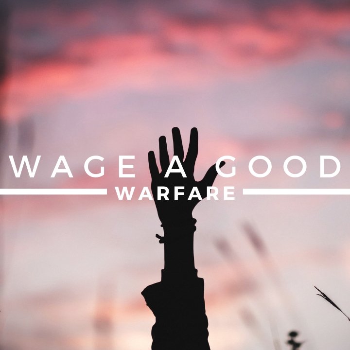 Wage a Good Warfare episode artwork