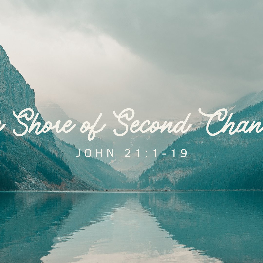 The Shore of Second Chances The Shore of Second Chances