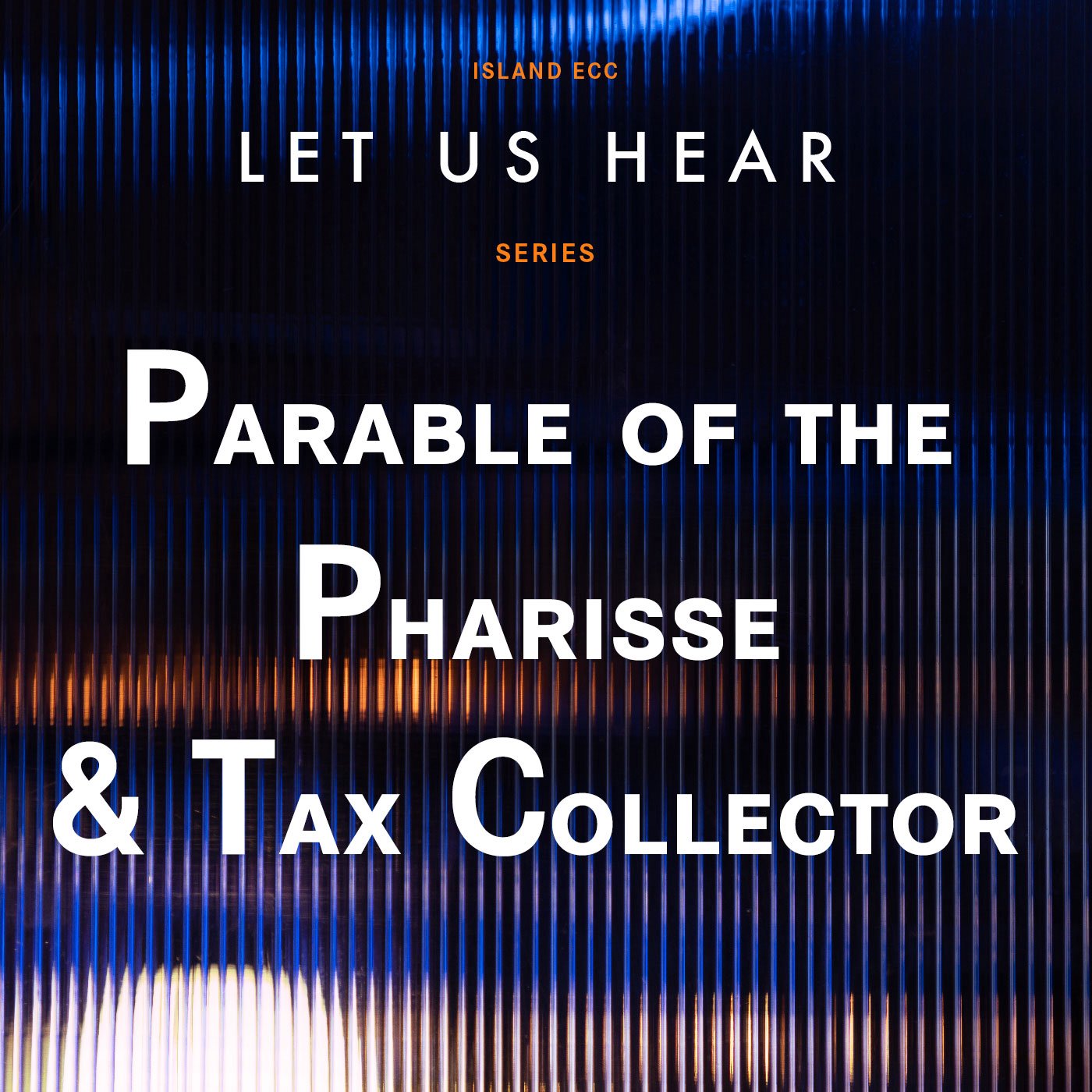 Let Us Hear: The Parable of the Pharisee & Tax Collector episode artwork