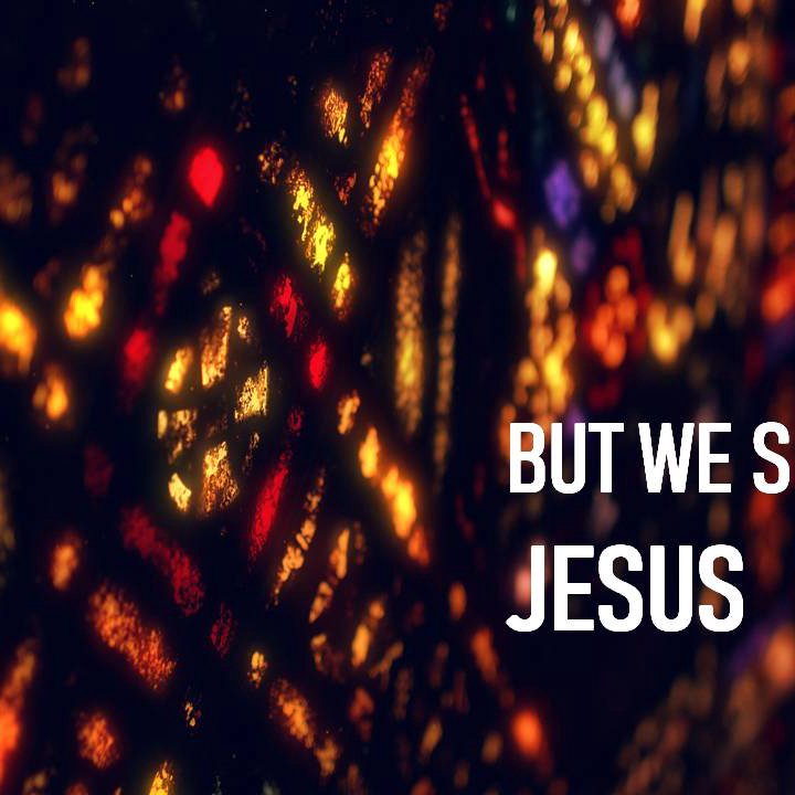 But We See Jesus episode artwork
