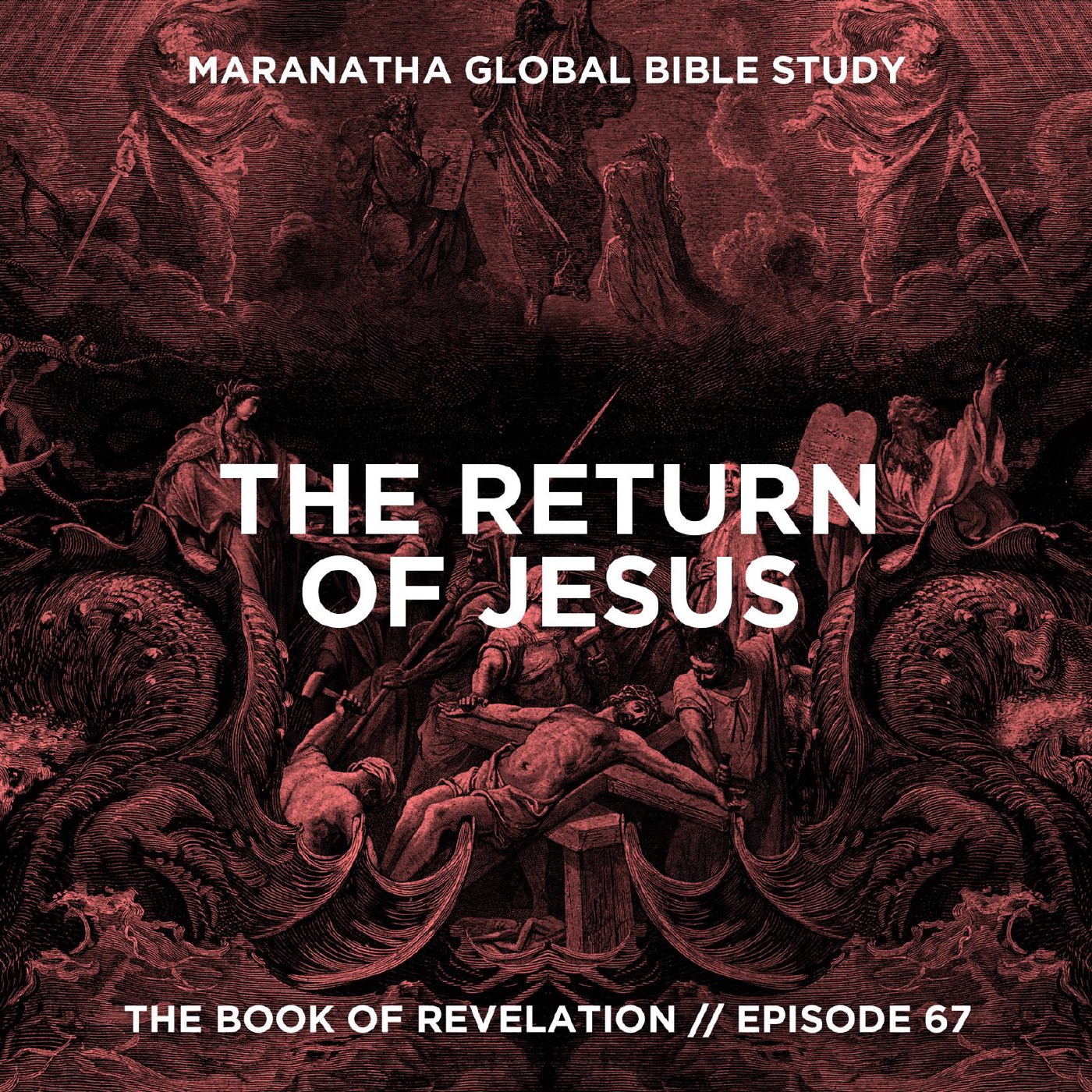The Return of Jesus // THE BOOK OF REVELATION with JOEL RICHARDSON
