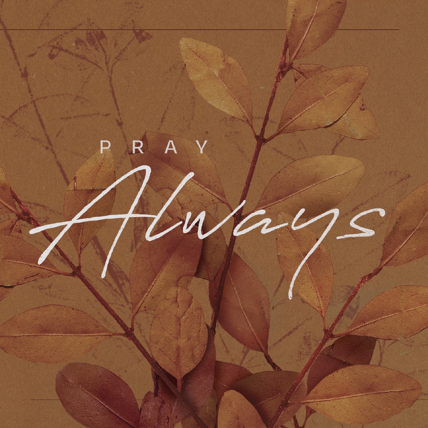 Pray Always episode artwork