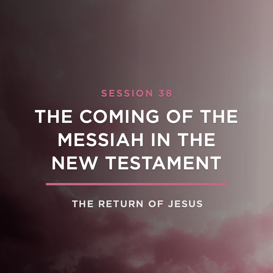 The Coming of the Messiah in the New Testament // THE RETURN OF JESUS with JOEL RICHARDSON