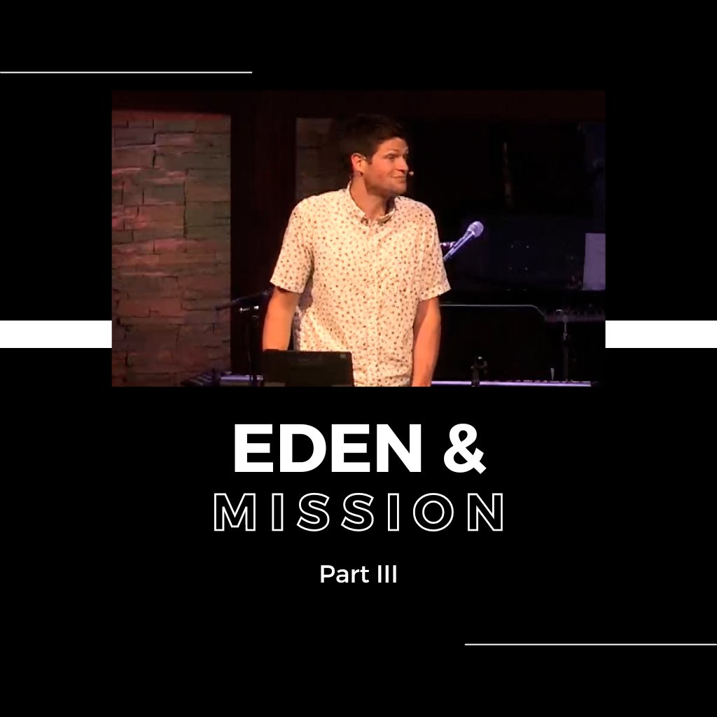 Eden & Mission - Part III episode artwork