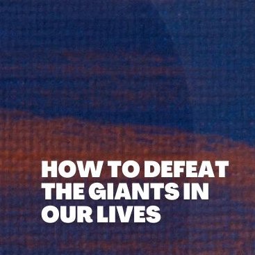 How to defeat the Giants in our lives episode artwork
