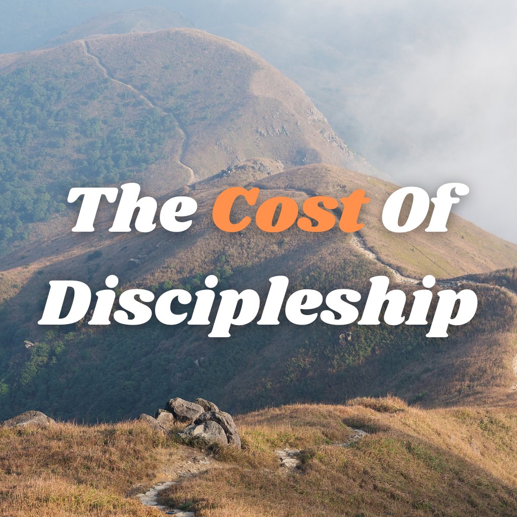 The Cost of Discipleship