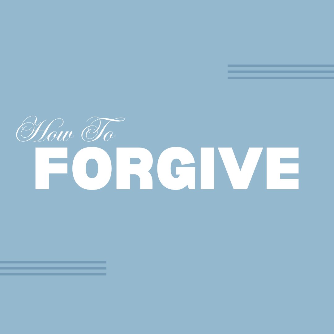 How To Forgive