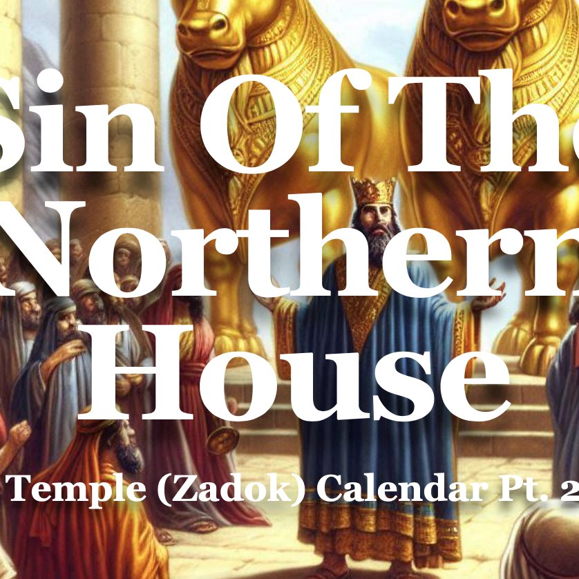 Sin Of The Northern House...Temple Calendar Pt.2 Sin Of The Northern House...Temple Calendar Pt.2