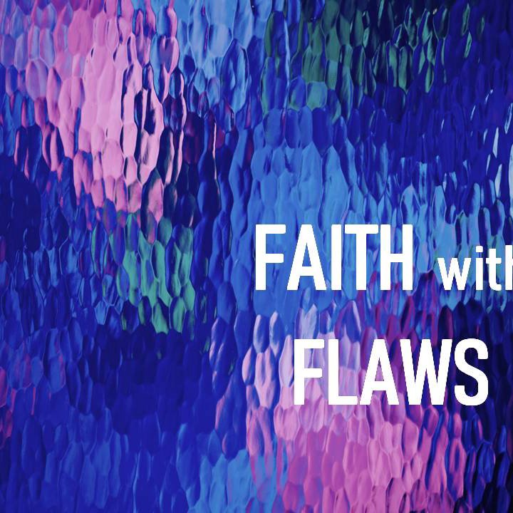 Faith With Flaws episode artwork
