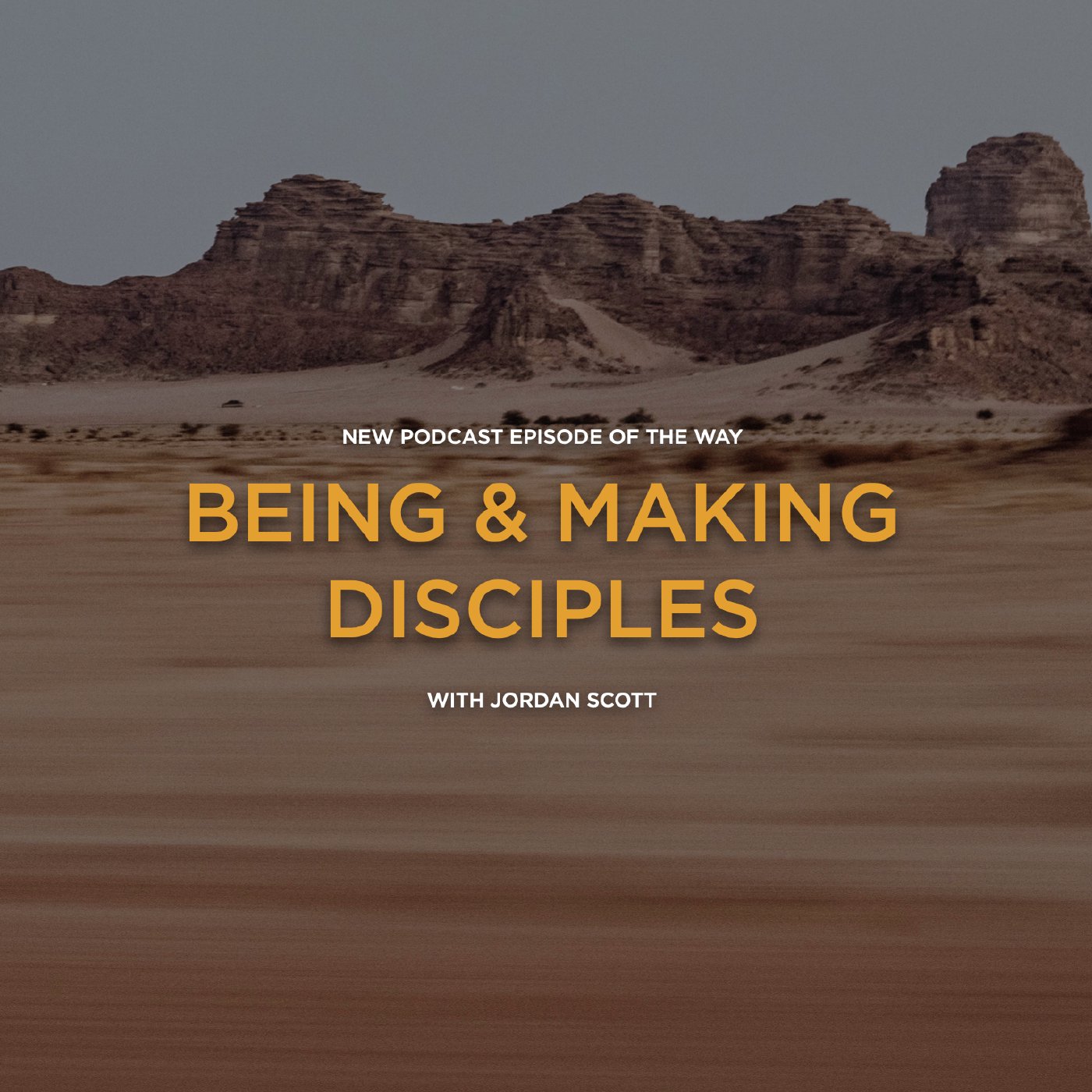 Being & Making Disciples