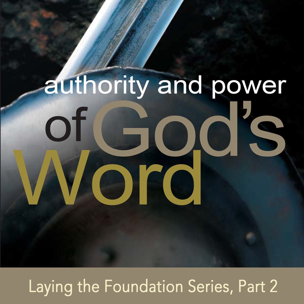 The Authority and Power of God’s Word (1)