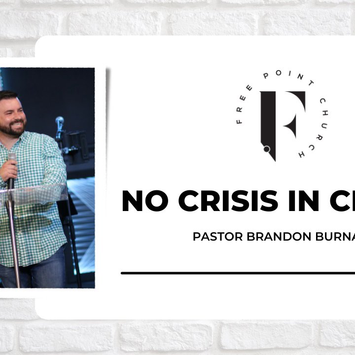 No Crisis in Christ