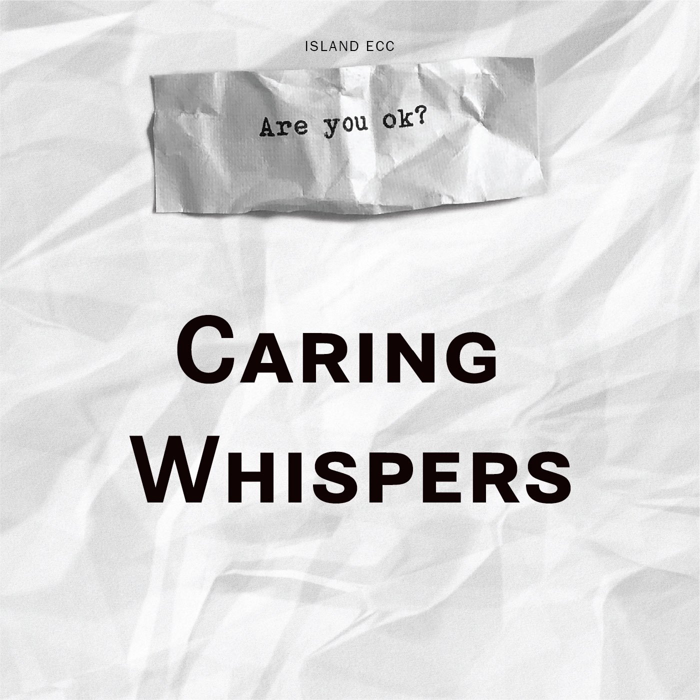 Are You Ok? Caring Whispers episode artwork