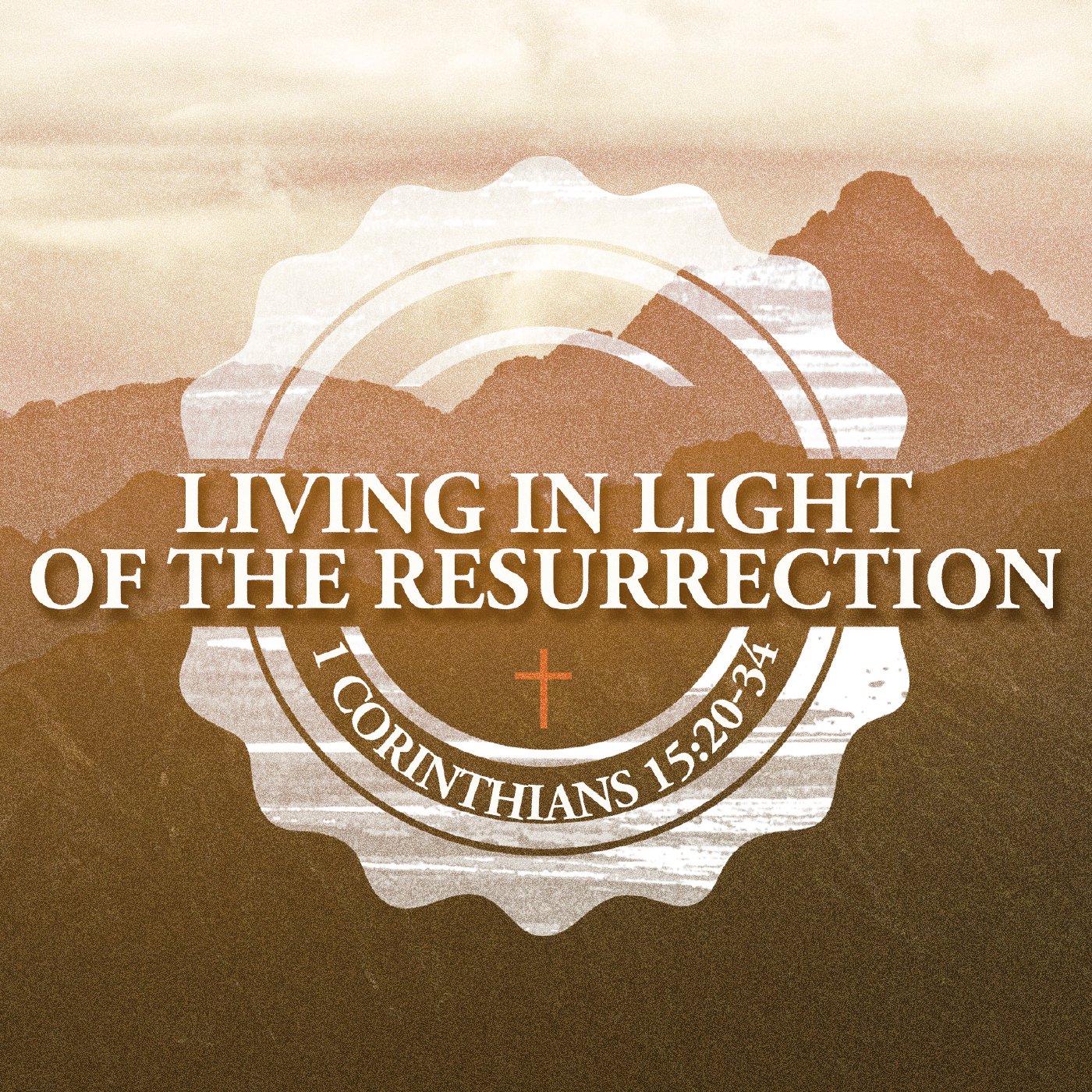 Living in Light of the Resurrection episode artwork