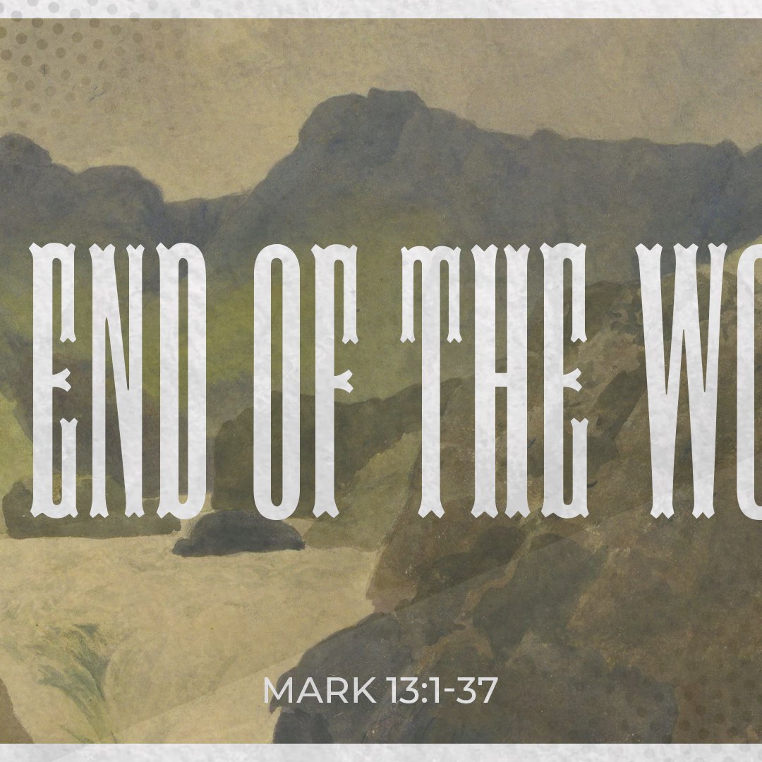 The End Of The World - Mark 13:1-37 episode artwork