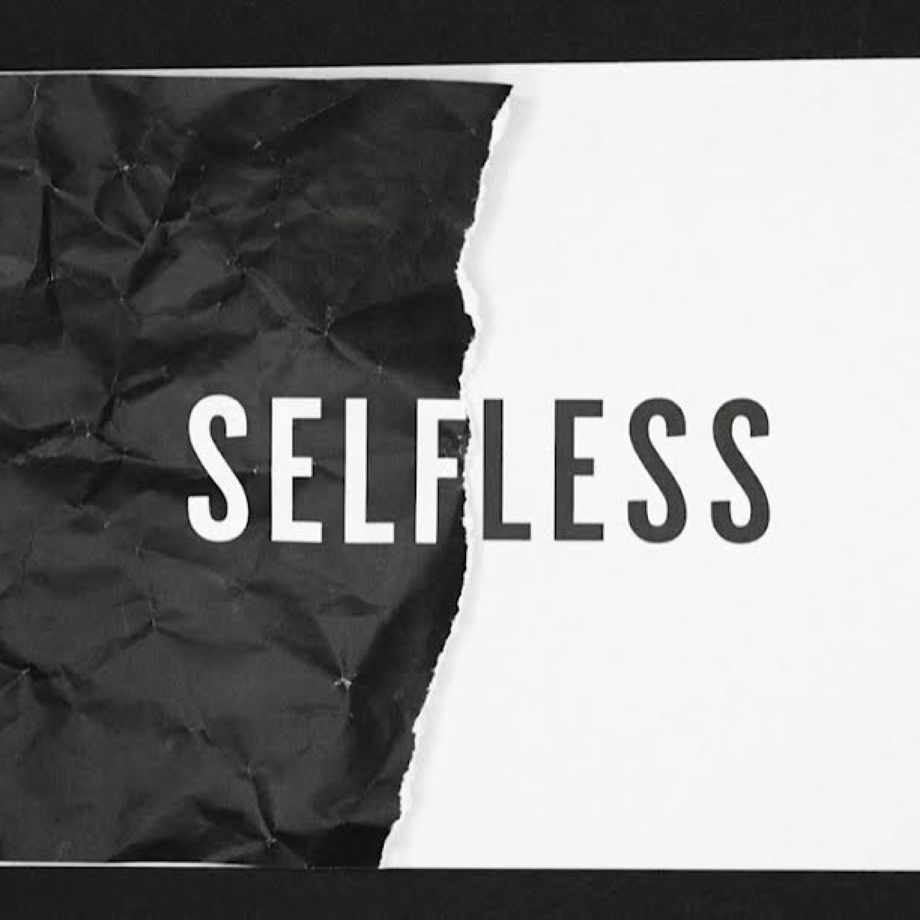 Selfless