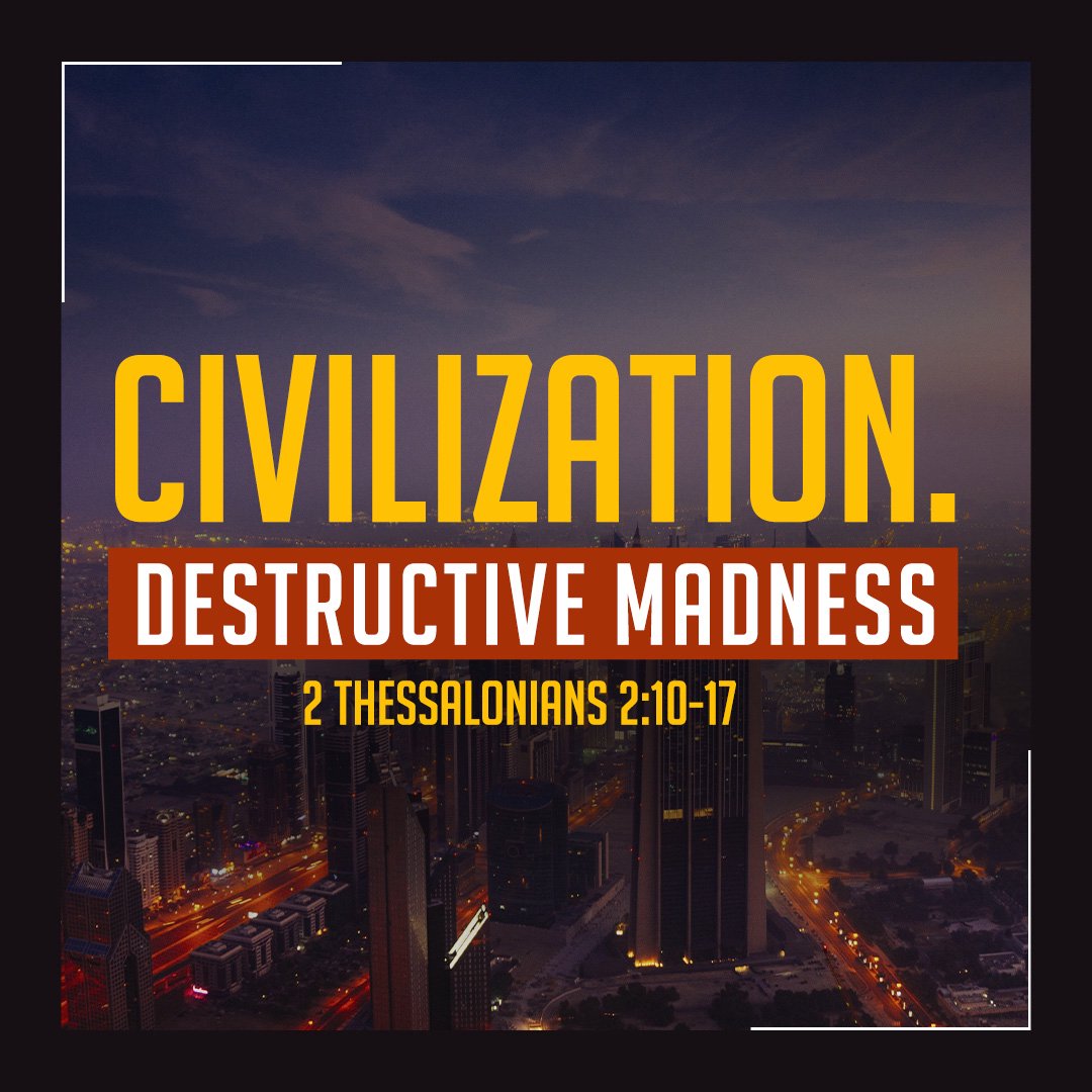 Civilization. Destructive Madness