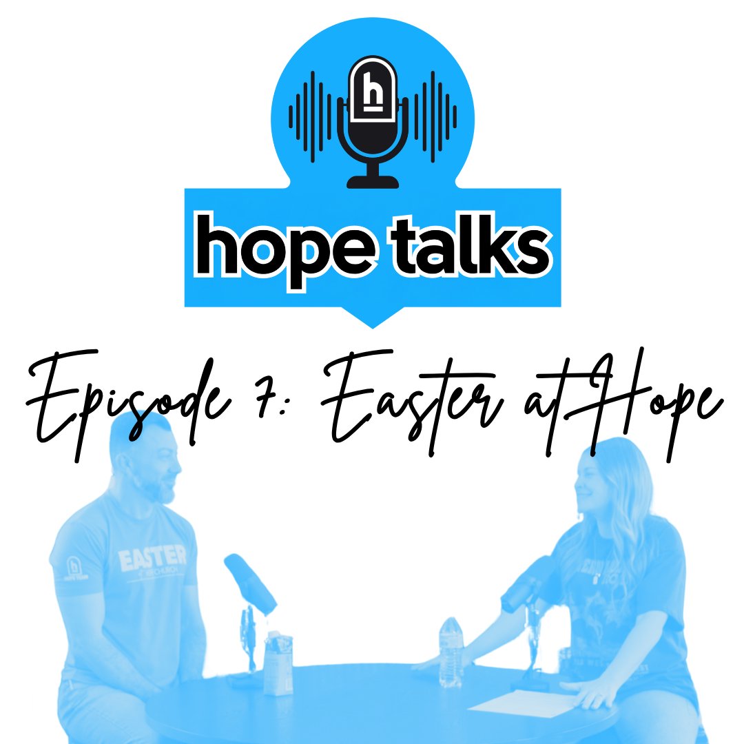 Episode 7: Easter at Hope episode artwork