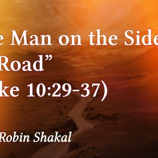 Luke 10:29-37 - "The Man on the Side of the Road" - July 2, 2023 episode artwork