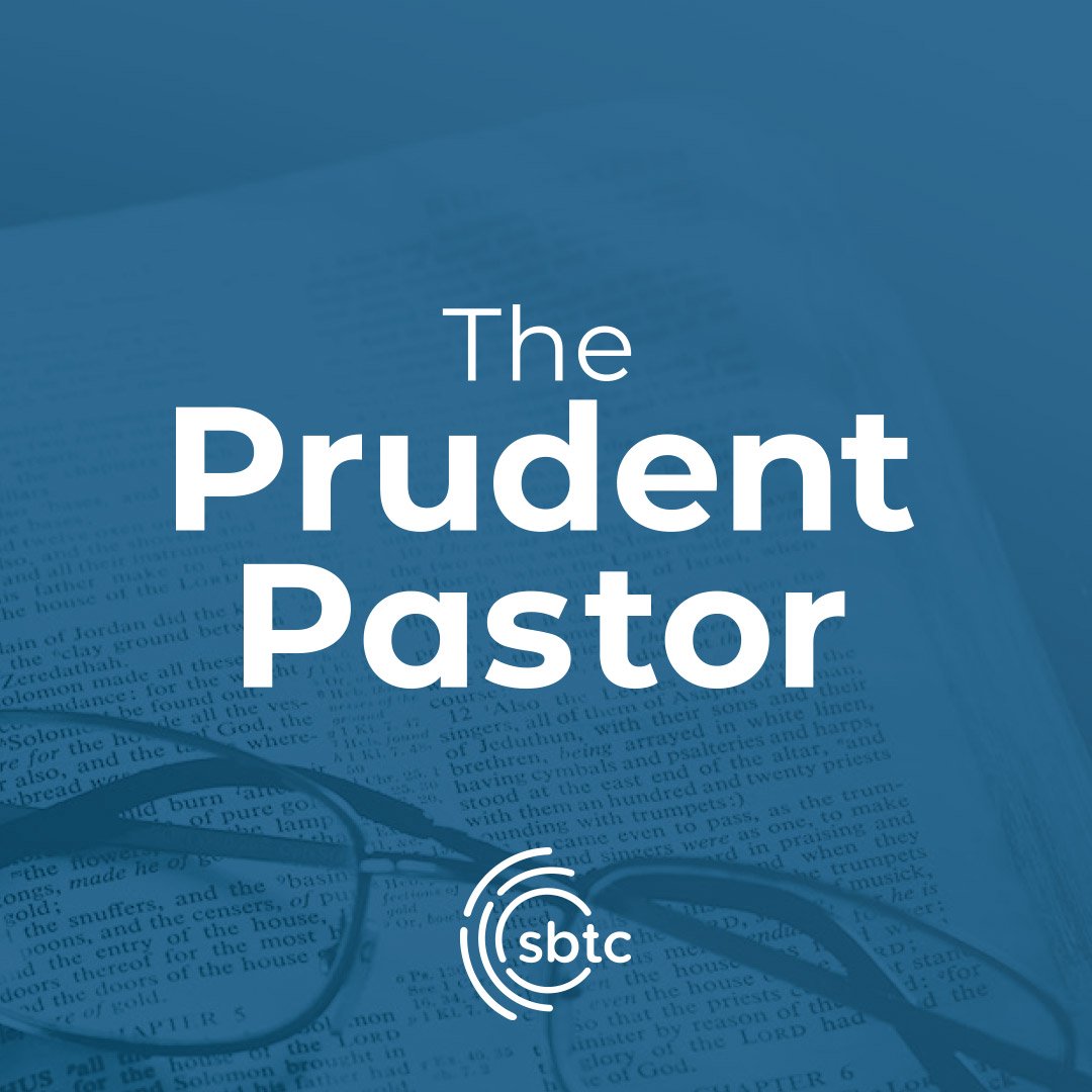 The Prudent Pastor