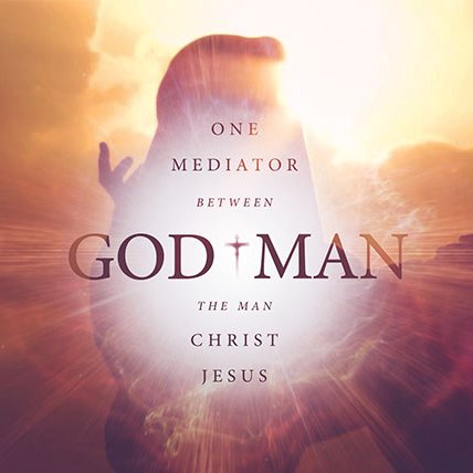 The Man Christ Jesus