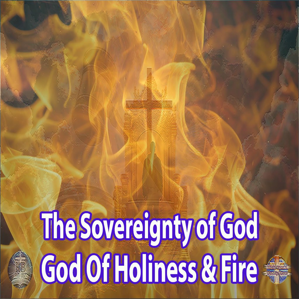 God Of Holiness & Fire