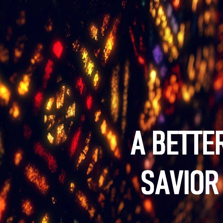 A Better Savior episode artwork