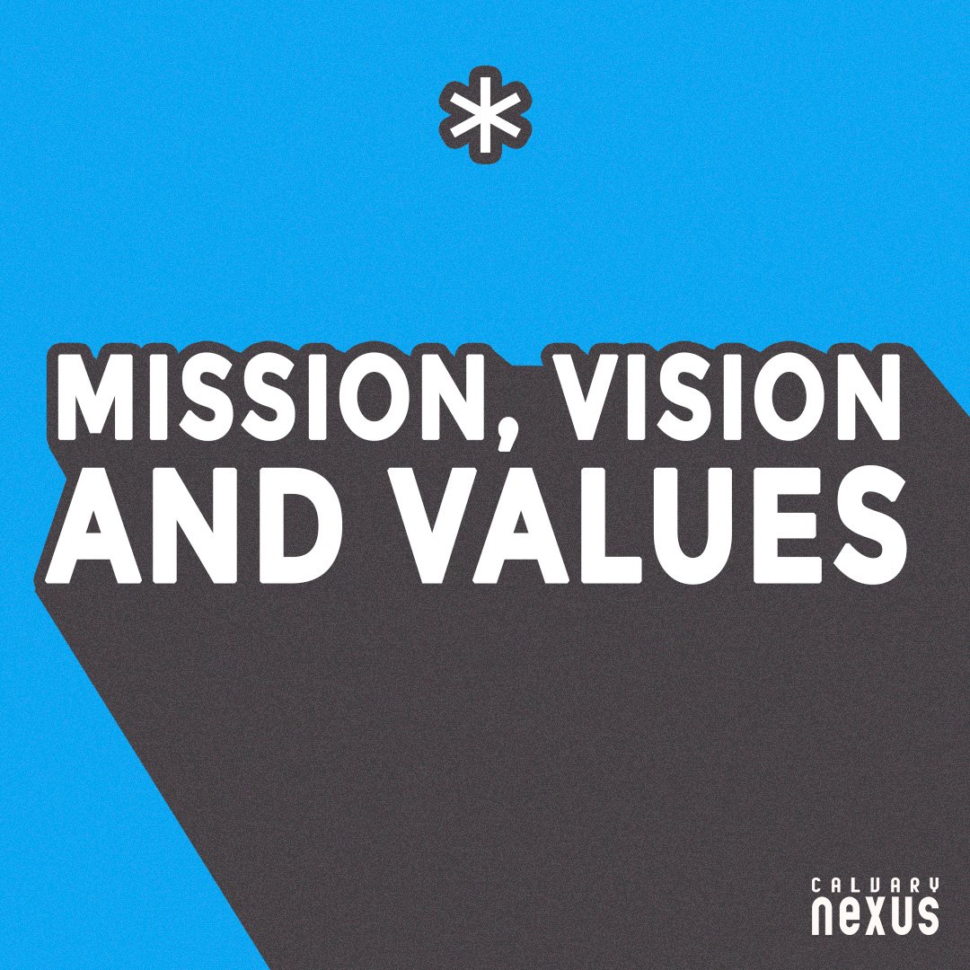 Calvary Nexus Mission Vision and Values episode artwork
