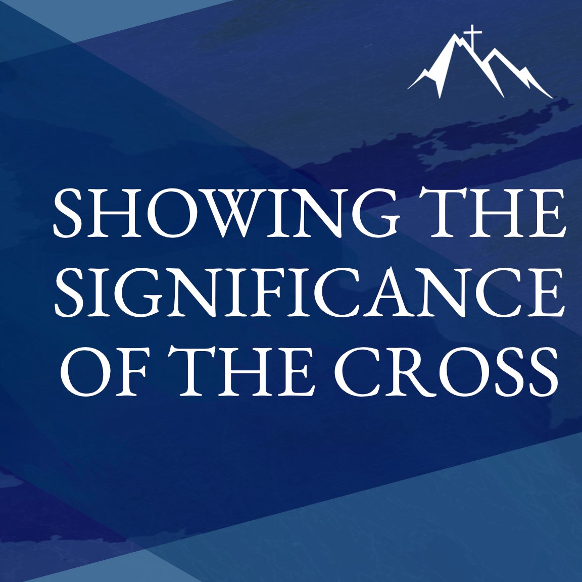 Showing the Significance of the Cross