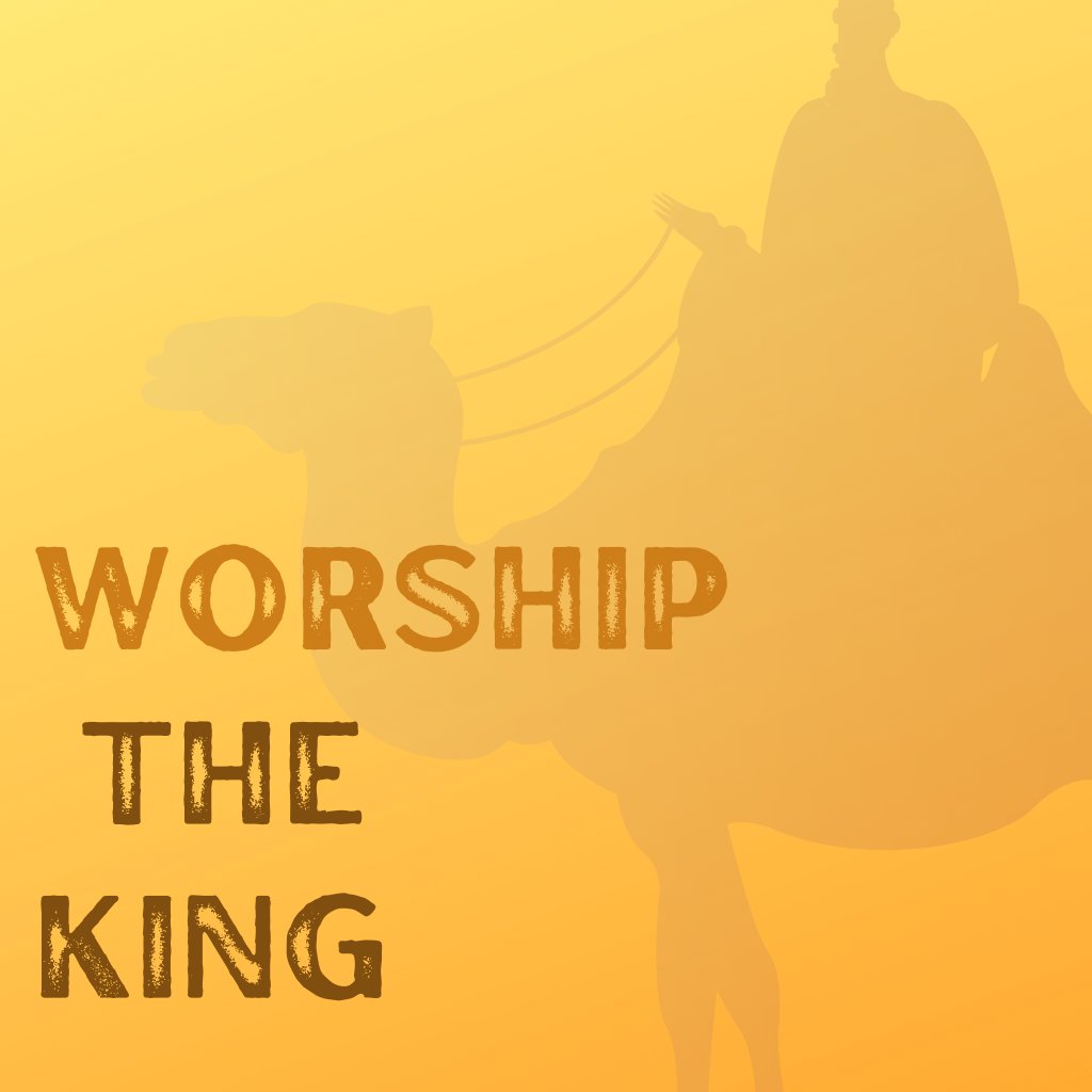 Worship the King - Matthew 2:1-12 episode artwork