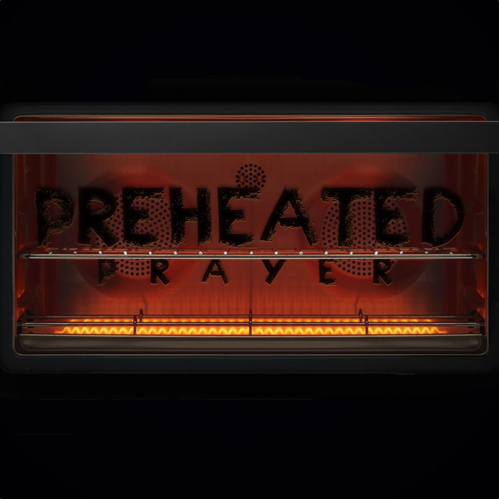 Preheated Prayer episode artwork