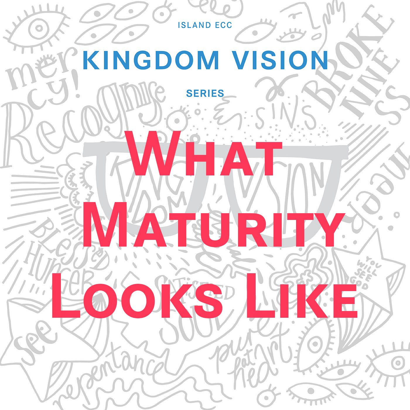 Kingdom Vision: What Maturity Looks Like episode artwork