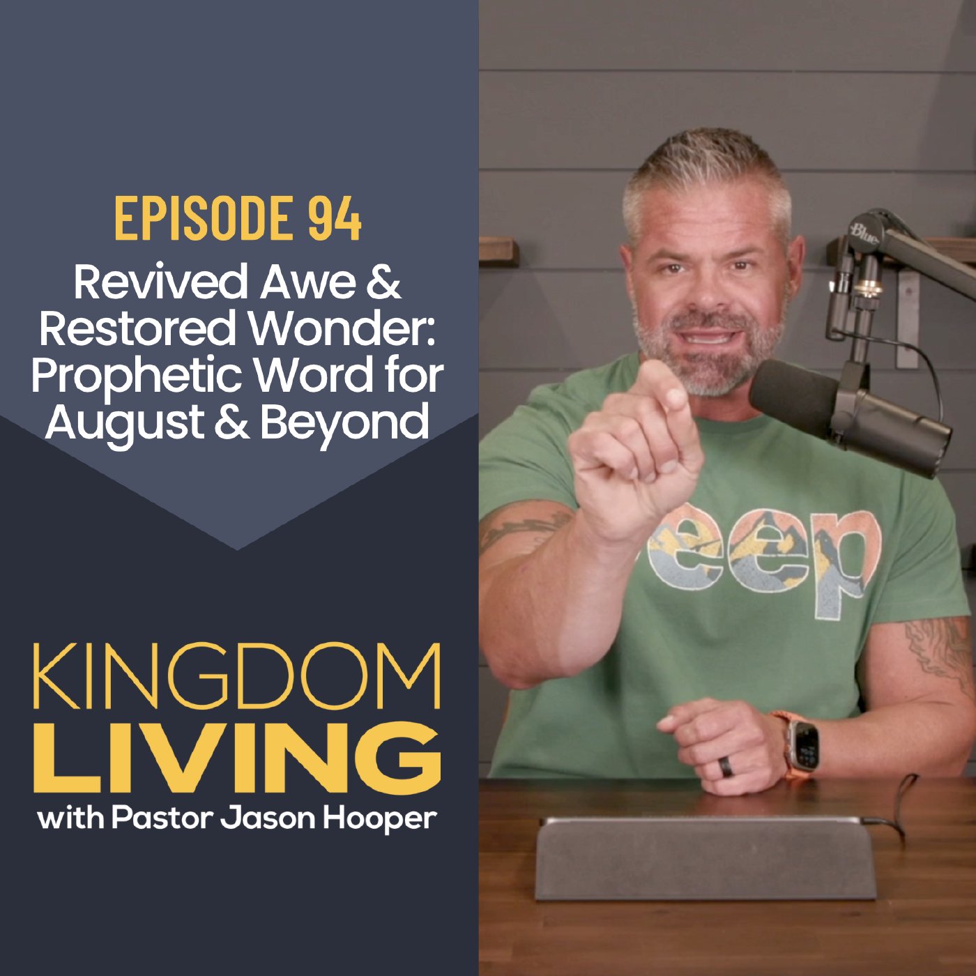 Revived Awe & Restored Wonder — Prophetic Word for August & Beyond || Episode 94